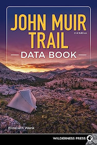 John Muir Trail Data Book by Elizabeth Wenk, 9781643590936