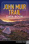 John Muir Trail Data Book by Elizabeth Wenk, 9781643590936