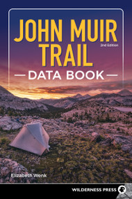 John Muir Trail Data Book by Elizabeth Wenk, 9781643590936