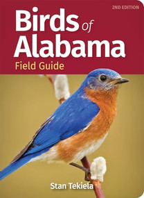 Birds of Alabama Field Guide by Stan Tekiela, 9781647552954