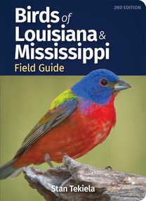 Birds of Louisiana & Mississippi Field Guide by Stan Tekiela, 9781647552992