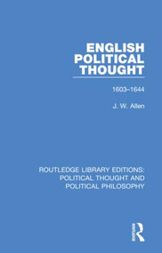 English Political Thought (1603-1644) by J. W. Allen, 9780367230456