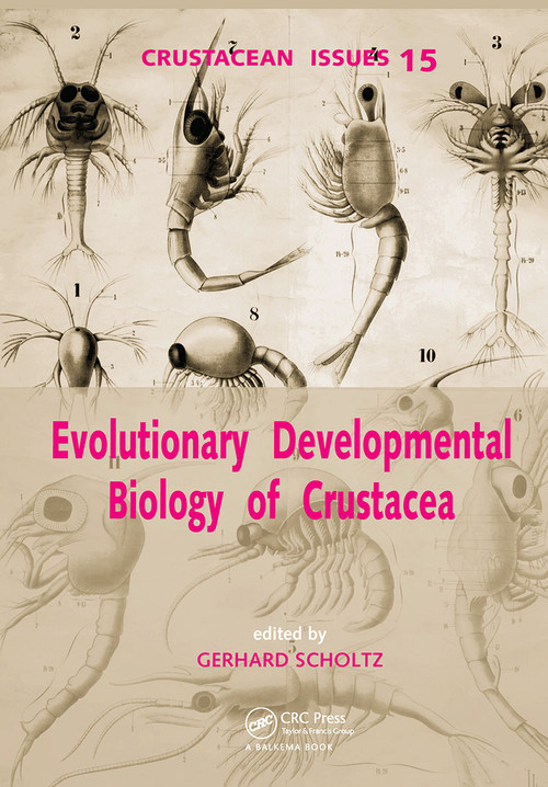 Evolutionary Developmental Biology of Crustacea by Gerhard Scholtz, 9789058096371