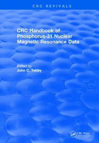 Revival: Handbook of Phosphorus-31 Nuclear Magnetic Resonance Data (1990) by John C. Tebby, 9781138560024