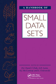 A Handbook of Small Data Sets by David J. Hand, Fergus Daly, K. McConway, D. Lunn, E. Ostrowski, 9780367449667