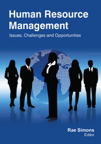 Human Resource Management (Issues, Challenges and Opportunities) by Rae Simons, 9781774632253
