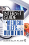 Internet Guide to Medical Diets and Nutrition by Lillian Brazin, 9780789023582