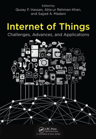 Internet of Things (Challenges, Advances, and Applications) by Qusay F. Hassan, Atta ur Rehman Khan, Sajjad A. Madani, 9780367572365