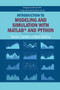 Introduction to Modeling and Simulation with MATLAB® and Python by Steven I. Gordon, Brian Guilfoos, 9780367573362