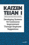 Kaizen Teian 1 (Developing Systems for Continuous Improvement Through Employee Suggestions) by Productivity Press Development Team, 9781563271861