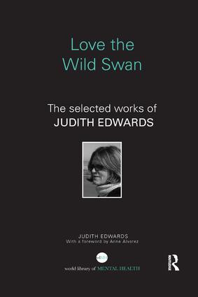Love the Wild Swan (The selected works of Judith Edwards) by Judith Edwards, 9781138123328