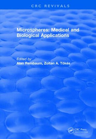 Microspheres: Medical and Biological Applications (1988) by Alan Rembaum, Zoltan A. Tokes, 9781138560864