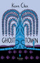 Ghost Town - 9781609457983 by Kevin Chen, Darryl Sterk, 9781609457983