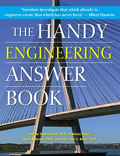 The Handy Engineering Answer Book by DeLean Tolbert Smith, Aishwary Pawar, Nicole P. Pitterson, Debra-Ann C. Butler, 9781578597703