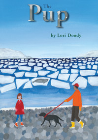The Pup - 9781998802104 by Lori Doody, 9781998802104