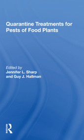 Quarantine Treatments For Pests Of Food Plants by Jennifer L Sharp, Guy J Hallman, 9780367300364