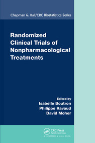 Randomized Clinical Trials of Nonpharmacological Treatments by Isabelle Boutron, Philippe Ravaud, David Moher, 9780367576806