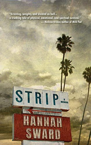 Strip (A Memoir) by Hannah Sward, 9781948954679
