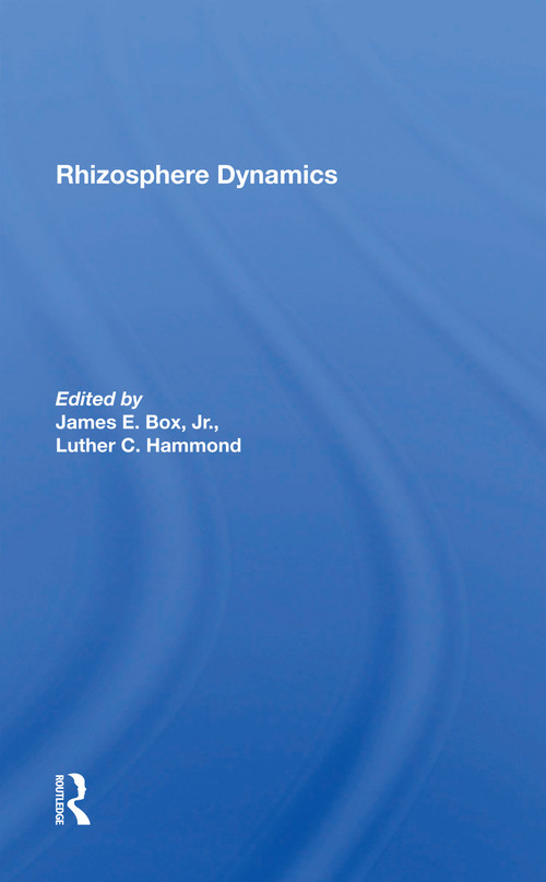 Rhizosphere Dynamics by Luther Hammond, James E Box Jr, 9780367301507