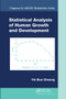 Statistical Analysis of Human Growth and Development by Yin Bun Cheung, 9780367576271