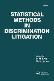 Statistical Methods in Discrimination Litigation by D. H. Kaye, Mickel Aickin, 9780367580322