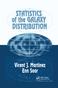 Statistics of the Galaxy Distribution by Vicent J. Martinez, Enn Saar, 9780367396503
