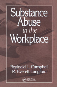 Substance Abuse in the Workplace by Reginald Campbell, R. Everett Langford, 9780367449094