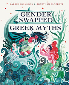 Gender Swapped Greek Myths by Karrie Fransman, Jonathan Plackett, 9780571371327