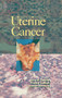 Uterine Cancer by David M. Luesley, Frank Lawton, Andrew Berchuck, 9780824759513