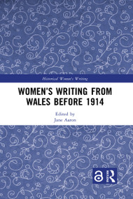 Women's Writing from Wales before 1914 by Jane Aaron, 9781032088952