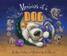 Memoirs of A Dog by Devin Scillian, Tim Bowers, 9781534112995
