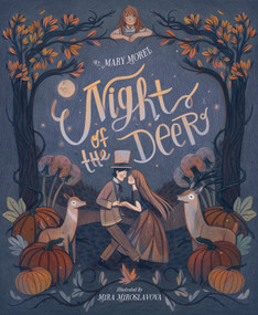 Night of the Deer by Mary Morel, Mira Miroslavova, 9781534112865