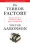 The Terror Factory: Tenth Anniversary Edition by Trevor Aaronson, 9781632461407