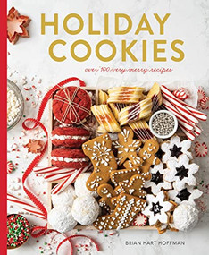 Holiday Cookies (over 100 very merry recipes) by Brian Hart Hoffman, 9780979409042