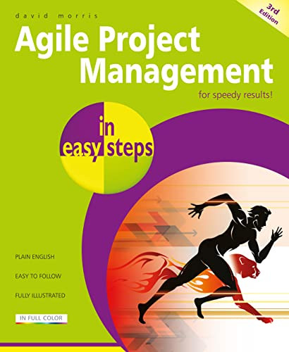 Agile Project Management in easy steps by David Morris, 9781840789744