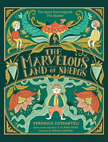 The Marvelous Land of Snergs by Veronica Cossanteli, Melissa Castrillón, 9781609458089