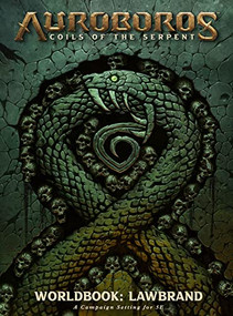 Auroboros: Coils of the Serpent (Worldbook - Lawbrand RPG) by Warchief Gaming, Chris Metzen, 9781956916065