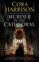 Murder in the Cathedral by Cora Harrison, 9780727850522