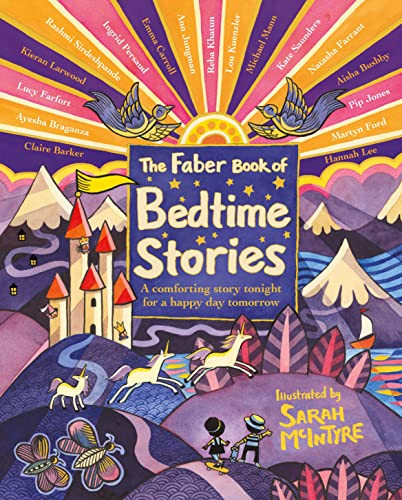 The Faber Book of Bedtime Stories (A comforting story tonight for a happy day tomorrow) by Various, Sarah McIntyre, 9780571363933