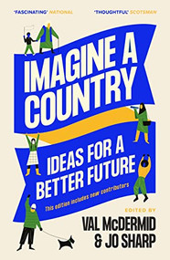 Imagine A Country (Ideas for a Better Future) by Val McDermid, Jo Sharp, et al, 9781838857646