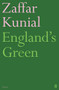 England's Green by Zaffar Kunial, 9780571376797