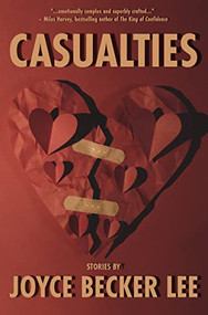 Casualties (Stories) by Joyce Becker Lee, 9781948954754