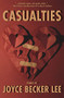 Casualties (Stories) by Joyce Becker Lee, 9781948954754