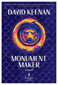 Monument Maker - 9781609458270 by David Keenan, 9781609458270