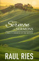 The Sermon of Sermons (Christ's Sermon on the Mount) by Raul Ries, 9781934820322