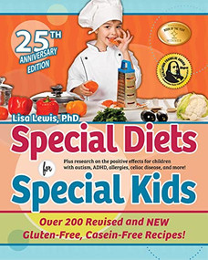 Special Diets for Special Kids (Updated Gluten-Free, Casein-Free Recipes You'll Love) by Lisa Lewis, 9781949177985