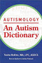 Autismology: An Autism Dictionary by Tosha Rollins, 9781949177961