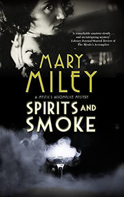 Spirits and Smoke - 9781448306336 by Mary Miley, 9781448306336