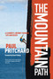 The Mountain Path (A climber's journey through life and death) by Paul Pritchard, Hazel Findlay, 9781839810930
