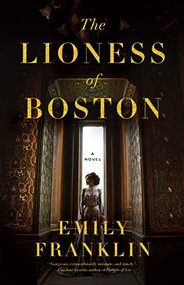 The Lioness of Boston (A Novel) - 9781567927405 by Emily Franklin, 9781567927405